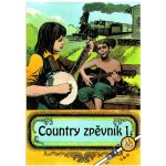 Country zpěvník 1. - Kolektiv autorů – Hledejceny.cz