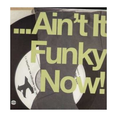 Various - Ain't It Funky Now! LP