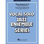 How Sweet It Is To Be Loved By You Vocal Solo with Jazz Ensemble partitura + party – Sleviste.cz