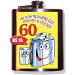 Placatka k 60. narozeninám Dáš si dva tři chlapské loky – Zboží Mobilmania