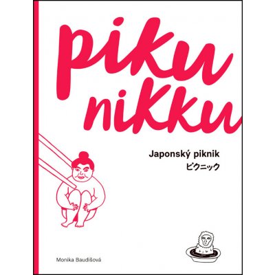 PIKUNIKKU / Japonský piknik - Monika Baudišová