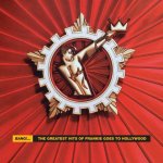 Frankie Goes to Hollywood - Bang! The Greatest Hits of Frankie Goes to Hollywood - CD – Hledejceny.cz