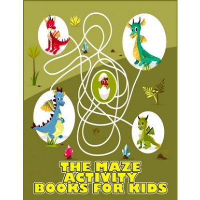 The Maze Activity Books for Kids: Excellent Maze All Ages 6 to 8, 1st Grade, 2nd Grade, Learning Activities, Games, Puzzles, Problem-Solving, and 100+ – Zbozi.Blesk.cz