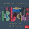 Hudba Různí – Promenáda úspěchů IV. Nejúspěšnější písně 1946-1966 na deskách Supraphonu MP3