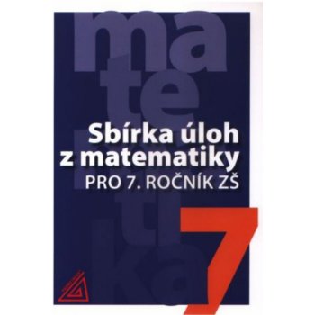 Sbírka úloh z matematiky pro 7.roč.ZŠ - Bušek I.,Cibulková M.,Vaterová V.