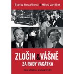 Zločin a vášně za rady Vacátka – Nové příběhy z pražské Čtyřky – Hledejceny.cz