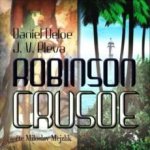 Robinson Crusoe - Daniel Defoe - čte Miloslav Mejzlík – Hledejceny.cz