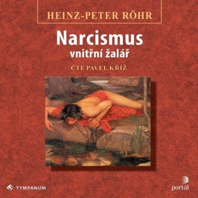 Narcismus – vnitřní žalář - Röhr Heinz-Peter – Zboží Mobilmania