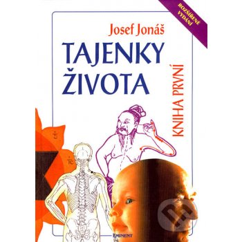 Tajenky života Kniha první Jonáš, Josef; Martínková, Magdalena