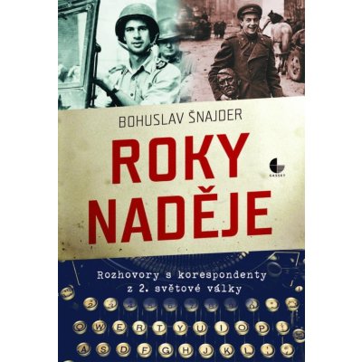 Roky naděje - Bohuslav Šnajder – Hledejceny.cz