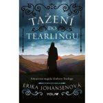 Královna Tearlingu 2: Tažení do Tearling - Erika Johansen – Hledejceny.cz