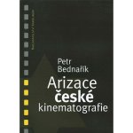 Arizace české kinematografie - Petr Bednařík – Zboží Mobilmania