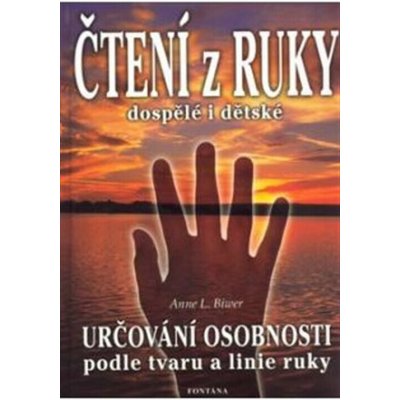 Čtení z ruky dospělé i dětské Anne L. Biwer – Hledejceny.cz