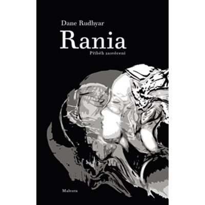 Rania - Příběh zasvěcení - Dane Rudhyar