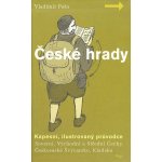 České hrady kapesní, ilustrovaný průvodce, 1. díl -- Severní, Východní a Střední Čechy, Českosaské Švýcarsko, Kladsko Peša Vladimír – Sleviste.cz