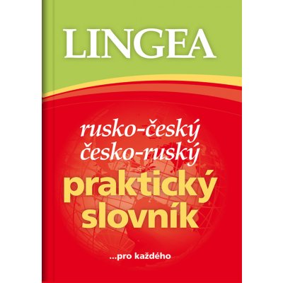 Rusko-český, česko-ruský praktický slovník ...pro každého