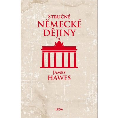 Stručné německé dějiny - James Hawes