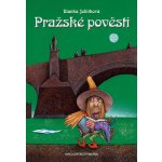 Pražské pověsti - Blanka Jehlíková – Hledejceny.cz