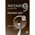 Matematika 9 pro základní školy - Geometrie - Pracovní sešit - Jitka Boušková – Hledejceny.cz