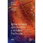 Ignaciánska spiritualita a tradice Východu - Javier Melloni – Zboží Dáma