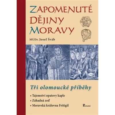 Zapomenuté dějiny Moravy – Hledejceny.cz