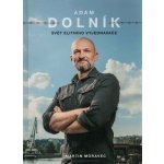 Adam Dolník: Svět elitního vyjednavače – Zboží Mobilmania