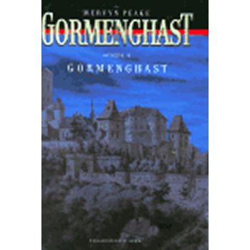 Gormenghast 2: Gormenghast - Mervyn Peake