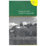Staré pověsti české a moravské - Adaptovaná česká próza + CD AJ,NJ,RJ - Lída Holá – Hledejceny.cz