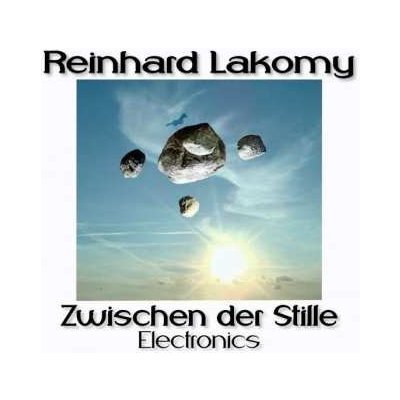 Reinhard Lakomy - Zwischen der Stille Electronics CD