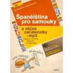Španělština pro samouky a věčné začátečníky - Ludmila Mlýnková, Olga Macíková – Zboží Dáma