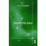 Diagnostika karmy 3 S.N. Lazarev – Hledejceny.cz