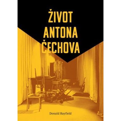 Život Antona Čechova - Donald Rayfield – Zboží Mobilmania