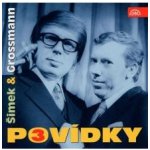 Povídky Šimka a Grossmanna 3 - Grossmann Jiří, Šimek Miloslav – Hledejceny.cz