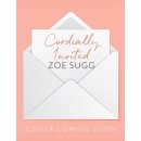 Cordially Invited - Sugg Zoe