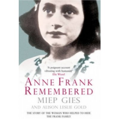Anne Frank Remembered - Gies Miep