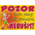 Certifikát Pozor v tomto pokoji bydlí princezna – Hledejceny.cz