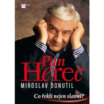 Miroslav Donutil Pan Herec – Zbozi.Blesk.cz