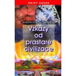 Vzkazy od prastaré civilizace - Magdalena Zachardová – Hledejceny.cz