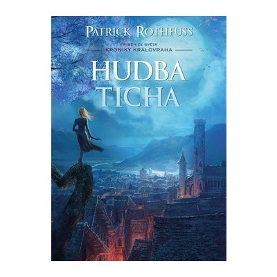 Hudba ticha Kniha - Rothfuss Patrick