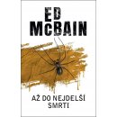 Až do nejdelší smrti - Ed McBain