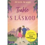 Trable s láskou - Jules Wake – Hledejceny.cz