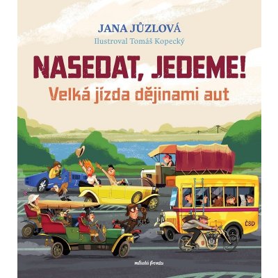 Nasedat, jedeme! - Jana Jůzlová