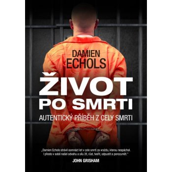 Život po smrti - Damien Echols