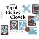 Citlivý člověk - Jáchym Topol