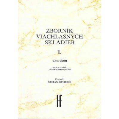 Zborník viachlasných skladieb I pre akordeón – Hledejceny.cz