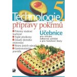 Technologie přípravy pokrmů 5 – Hledejceny.cz