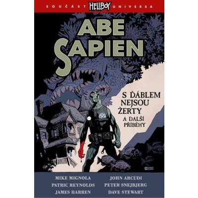 Abe Sapien 2 - S ďáblem nejsou žerty a další příběhy - Mignola Mike a kolektiv – Zboží Mobilmania