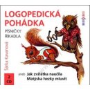 Logopedická pohádka aneb Jak zvířátka naučila Matýska hezky mluvit - Šárka Kavanová