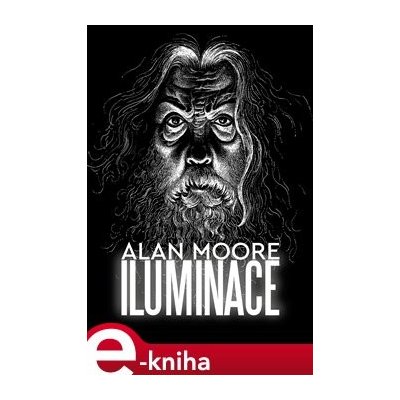 Iluminace - Alan Moore – Zboží Mobilmania