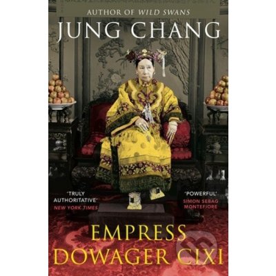 Empress Dowager Cixi: The Concubine Who Launc... Jung Chang – Zboží Dáma